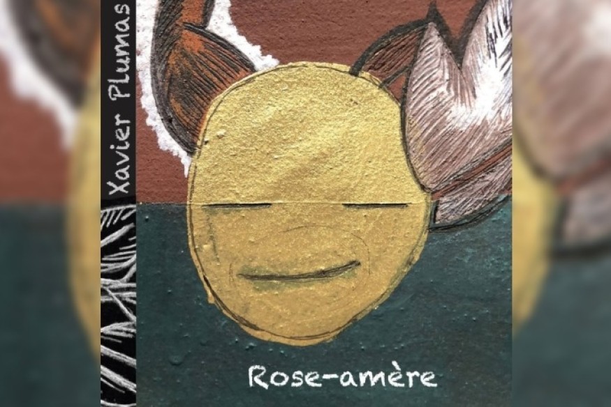 "Rose-Amère" - Xavier Plumas